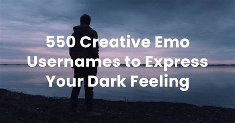 emo名字|550 Creative Emo Usernames to Express Your Dark。